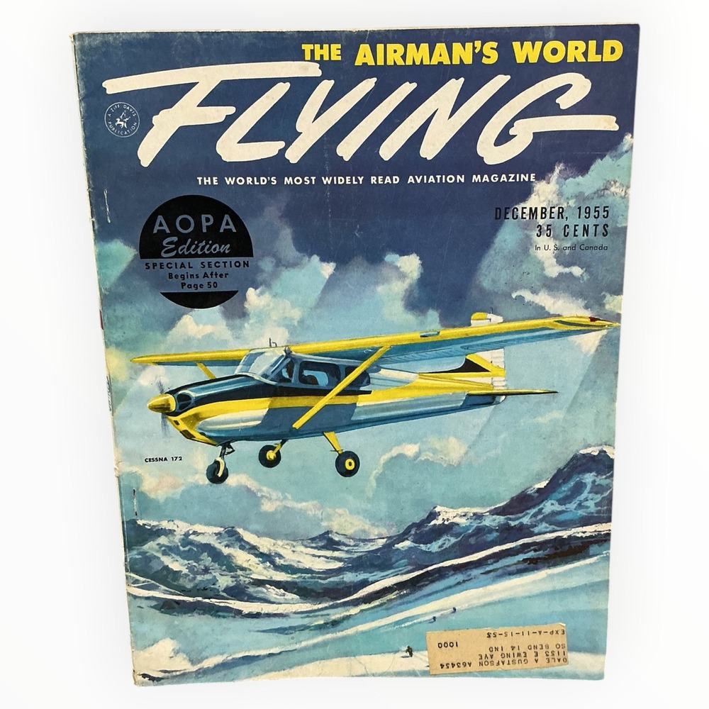 Flying Magazine December 1955 Cessna 172 B 47 Stratojet AOPA Aviation